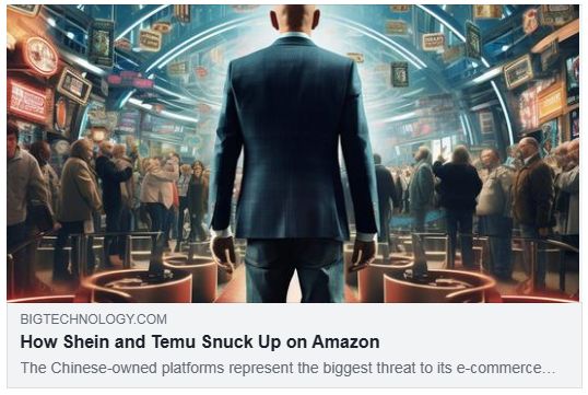 SheinとTemuはいかにしてAmazonの不意を突いたのかHow Shein and Temu Snuck Up on Amazon(Big Technology)