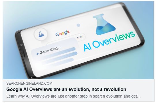  Google AIオーバービューは革命ではなく進化である　Google AI Overviews are an evolution, not a revolution（Search Engine Land）
