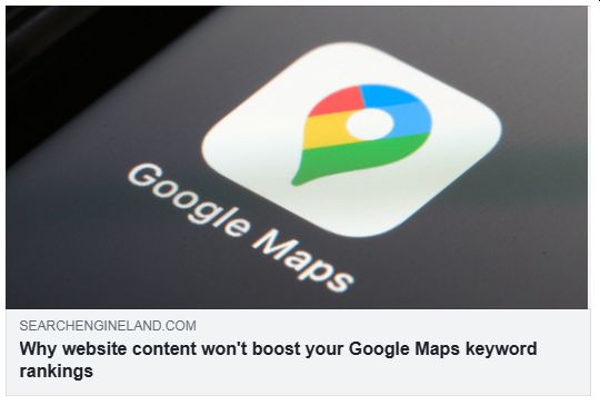 WEBサイトのコンテンツが Google マップのキーワードランキングを上げない理由（Search Engine Land）